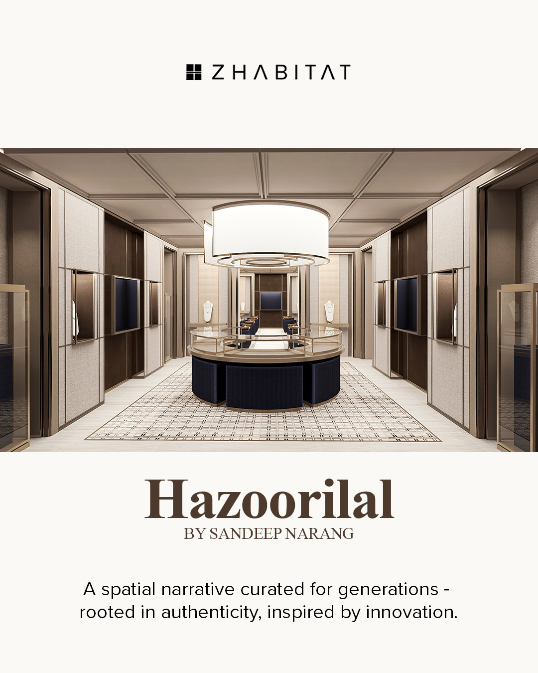Flagship Hazoorilal by Sandeep Narang showroom designed by Sarah Choudhary, blending luxury retail architecture with heirloom-inspired craftsmanship.